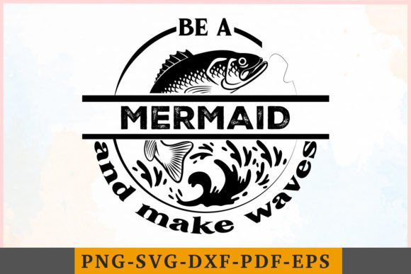 Be a Mermaid and Make Waves Graphics